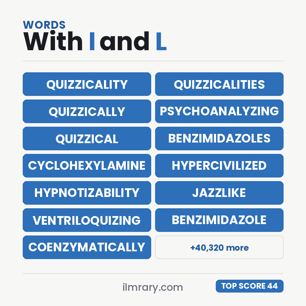 Top words with I and L on a scored card, led by QUIZZICALITY at 44 points.