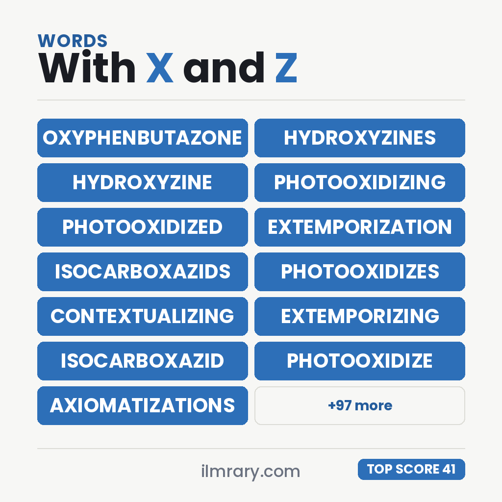 OXYPHENBUTAZONE at 41 points in Scrabble and 44 in Words With Friends, with the next strongest words with X and Z in them beside it.
